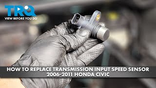 How to Replace Transmission Input Speed Sensor 2006-2011 Honda Civic