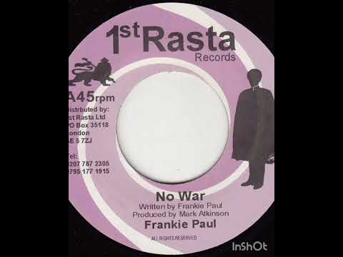 Frankie Paul - No War (Freedom Blues aka M.P.L.A Riddim)