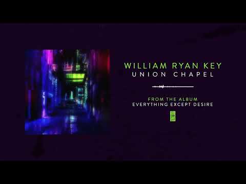 William Ryan Key "Union Chapel"