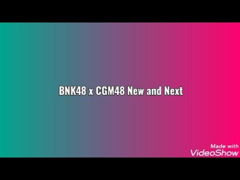 BNK48 x CGM48 New and Next