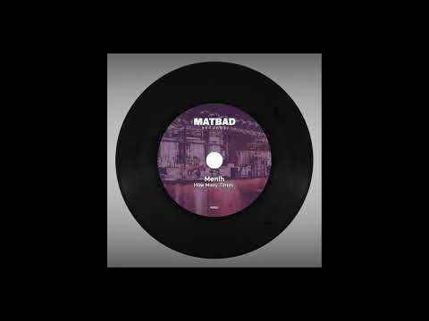 Menih - How Many Times ( Original Mix ) [ Matbad Records ]