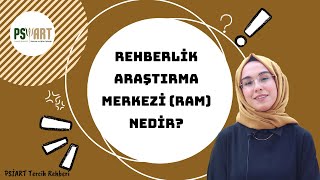 Rehberlik Araştırma Merkezi (RAM) Nedir? - PSİART