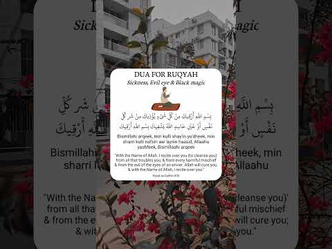 Dua for Ruqyah Sickness, Evil eye & Black magic