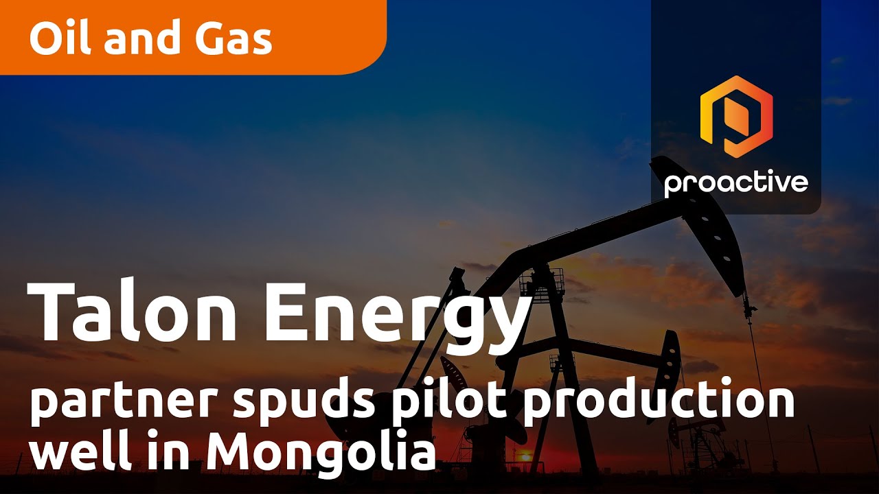 Talon Energy partner spuds pilot production well in Mongolia