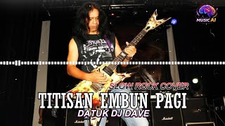 Download lagu TITISAN EMBUN PAGI  ( COVER ) mp3