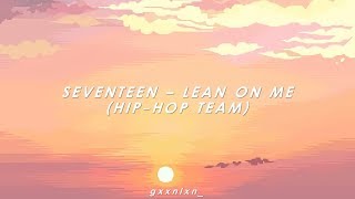 [INDO SUB] SEVENTEEN - LEAN ON ME