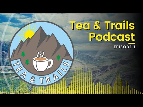Phoenix from the Flames - Tea & Trails - Episode 1