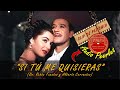 PEDRO INFANTE - SI TÚ ME QUISIERAS (AUDIO ...