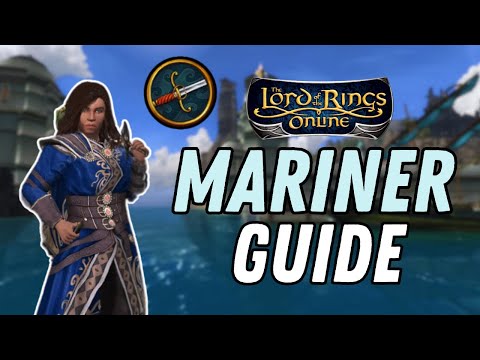 Mariner Class Guide in LOTRO (2025)