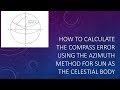 Compass Error Calculation Azimuth Method Sun As A Celestial Body