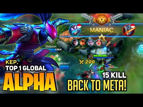 MANIAC! 15 KILL Alpha Hypercarry Build [Top 1 Global Alpha] By Kep. - Mobile Legend