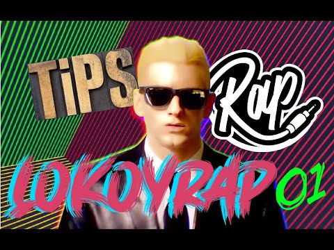 LOKOYRAP01 - Tips Untuk Permulaan Rap