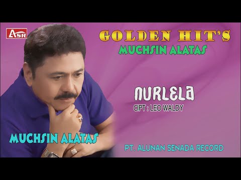 MUCHSIN ALATAS -  NURLELA ( Official Video Musik ) HD