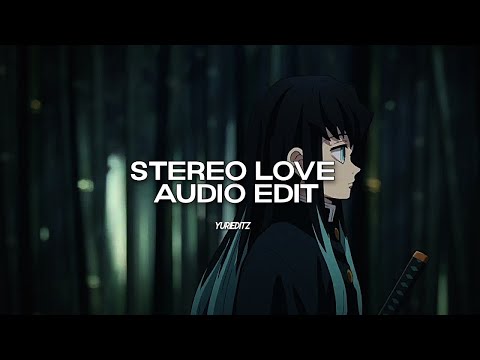 stereo love - edward maya, vika jigulina [edit audio]
