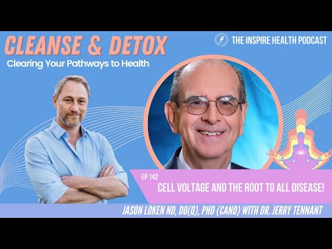 Ep 142: Cell Voltage & The Root To All Disease With Dr. Jerry Tennant