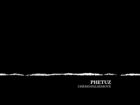 PHETUZ - CHEMO/FALSEMOVE