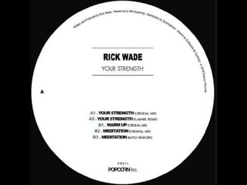 Rick Wade - Your Strength