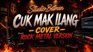Download lagu CUK MAK ILANG - Rock Metal Cover Version 🔥 Regional Song Goes Brutal! | Studio Betmen mp3 Download lagu CUK MAK ILANG - Rock Metal Cover Version 🔥 Regional Song Goes Brutal! | Studio Betmen mp3