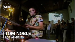 Tom Noble Boiler Room Los Angeles DJ Set