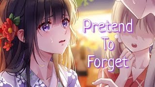  Nightcore - Pretend To Forget 