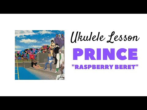 Prince - "Raspberry Beret" - Ukulele Lesson