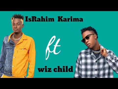 IsRahim karima ft wiz child (LYRICS)