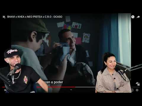 BHAVI x KHEA x NEO PISTEA x C.R.O - OCASO - Reaccion