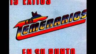 VUELVE LOS TEMERARIOS PRIMEROS EXITOS