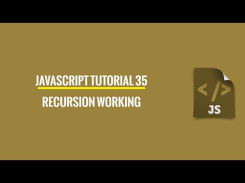 Javascript Tutorial 35: Working of Recursion