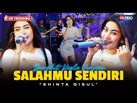 SALAHMU SENDIRI - Shinta Gisul (Live Dangdut Lembayung Music) | Kini setelah ku temukan dia