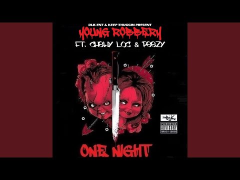 One Night (feat. Chewy Loc & Peezy)