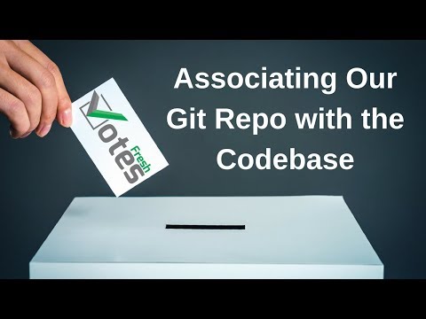 FreshVotes 06 -  Associating Git Repo with Code