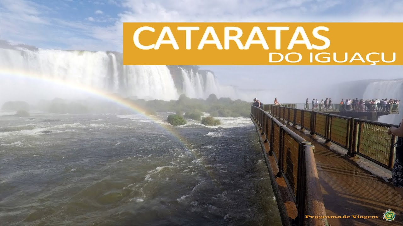 Cataratas do Iguaçu - Um das 7 Maravilhas da Natureza