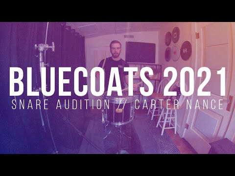 Bluecoats 2021 Audition Video -  Carter Nance