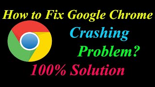 How to Fix Google Chrome  Keeps Crashing Problem Solutions Android & Ios - Fix Google Chrome  Crash