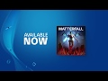 PS4 MATTERFALL Launch Trailer
