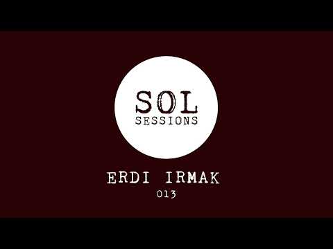 SOL Sessions 013 - Erdi Irmak