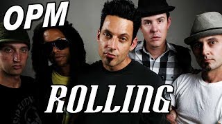 OPM - Rollin (Official Music Video)