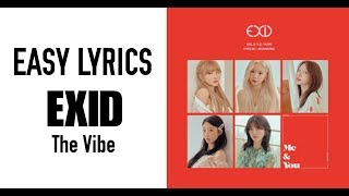 EXID - 아끼지마 The Vibe [EASY LYRICS]