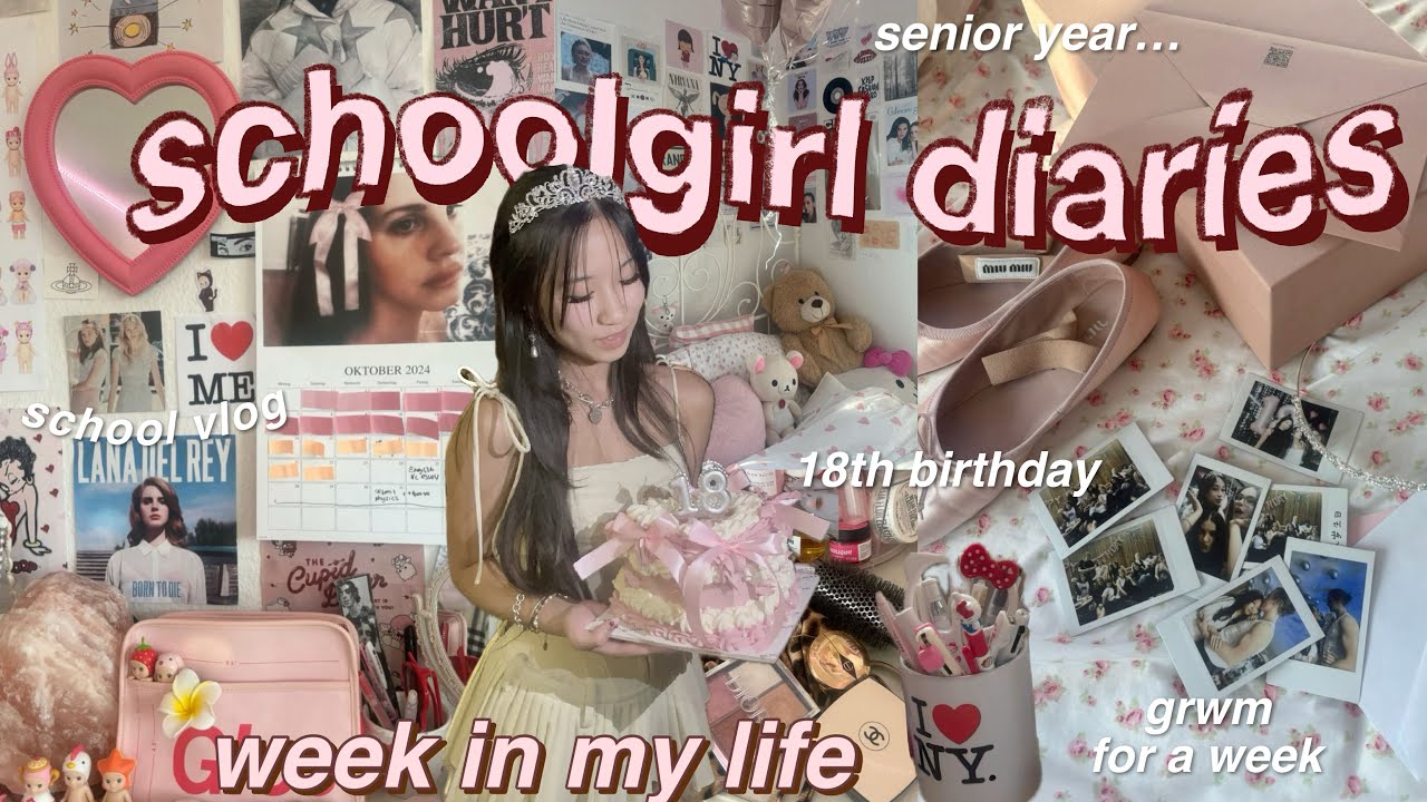 🍸🩰 week in my life vlog ౨ৎ🪩 | 18th b-day, grwm, aesthetic outfits+ romanticizing school (senior yr)