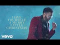 Have Yourself A Merry Little Christmas