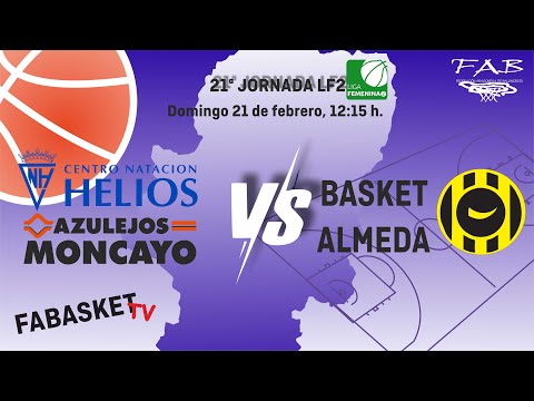 Liga Femenina 2 Azulejos Moncayo C.N. Helios - Basket Almeda