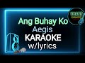 Ang Buhay Ko By: Aegis | Karaoke Version 🎤