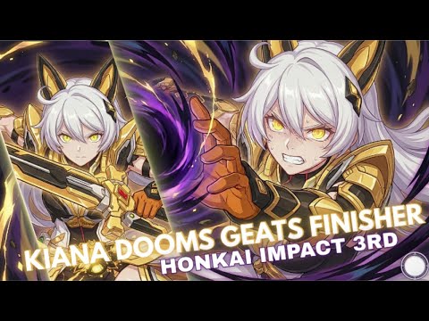 Kiana Herrscher of Void [KAMEN RIDER DOOMS GEATS] FINISHERS || HONKAI IMPACT 3RD