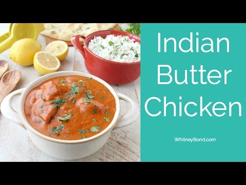 INDIAN BUTTER CHICKEN - 29 MINUTE MEALS
