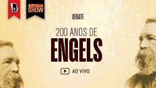 200 anos de Engels | Debate de encerramento