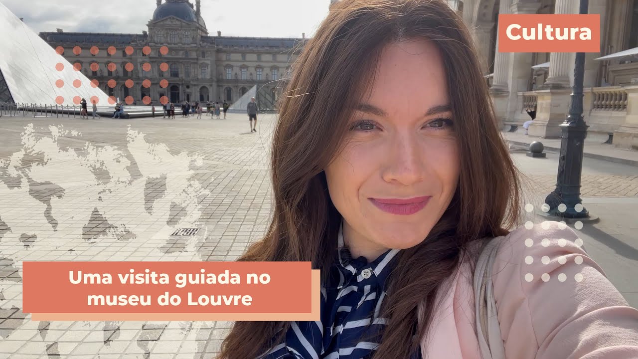 UMA VISITA GUIADA PELO MUSEU DO LOUVRE