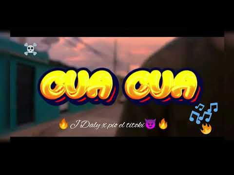 J Daly x Pio el Titoki - CUA CUA (Video oficial)