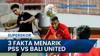 3 Fakta Menarik Laga PSS Sleman Vs Bali United: Serdadu Tridadu Unggul Head to Head Atas Elang Jawa