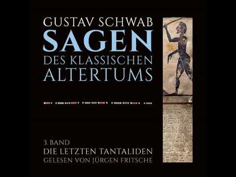 Die Sagen des klassischen Altertums: 3. Band, 1. Buch: Die letzten Tantaliden - Gustav Schwab